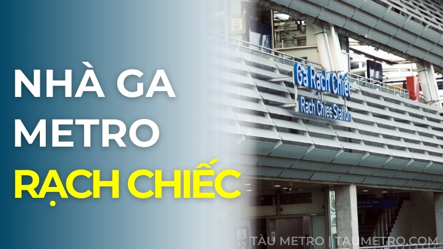 nha ga metro rach chiec