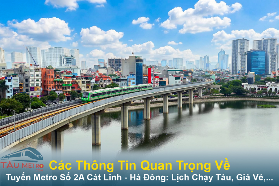thong tin chi tiet ve tuyen metro so 2a cat linh ha dong